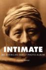 Intimate : An American Family Photo Album - Book