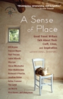 A Sense of Place : Great Travel Writers Talk About Their Craft, Lives, and Inspiration - eBook