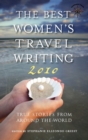 The Best Women's Travel Writing 2010 : True Stories from Around the World - eBook
