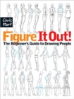 Figure It Out! : The Beginner's Guide to Drawing People - Book