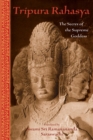 Tripura Rahasya : The Secret of the Supreme Goddess - eBook