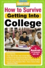 How to Survive Getting Into College : By Hundreds of Students Who Did - eBook