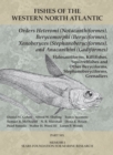 Orders Heteromi (Notacanthiformes), Berycomorphi (Beryciformes), Xenoberyces (Stephanoberyciformes), Anacanthini (Gadiformes) : Part 6 - eBook