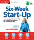Six-Week Start-Up : A step-by-step program for starting your business, making money, and achieving your goals! - eBook