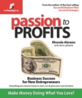 Passion to Profits : Business Success for New Entrepreneurs - eBook