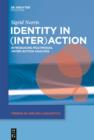 Identity in (Inter)action : Introducing Multimodal (Inter)action Analysis - eBook