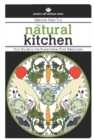 The Natural Kitchen : Your Guide to the Sustainable Food Revolution - eBook