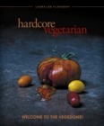 Hardcore Vegetarian : Welcome to the Vegedome! - Book