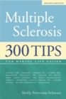 Multiple Sclerosis : 300 Tips for Making Life Easier - eBook