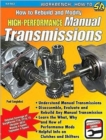 How to Rebuild & Modify High Performance Manual Transmissions - Book