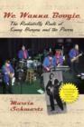 We Wanna Boogie: The Rockabilly Roots of Sonny Burgess and thePacers - eBook