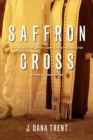 Saffron Cross : The Unlikely Story of How a Christian Minister Married a Hindu Monk - eBook