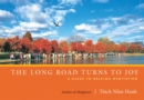 The Long Road Turns to Joy : A Guide to Walking Meditation - Book