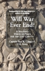 Will War Ever End? : A Soldier's Vision of Peace for the 21st Century - eBook