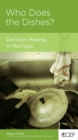 Who Does the Dishes? : Decision Making in Marriage - eBook