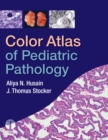 Color Atlas of Pediatric Pathology - eBook