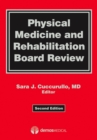Physical Medicine and Rehabilitation Board Review - eBook