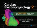 Cardiac Electrophysiology 2 : An Advanced Visual Guide for Nurses, Techs, and Fellows - eBook