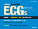 Podrid's Real-World ECGs: Volume 4B, Arrhythmias [Practice Cases] - eBook