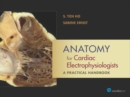 Anatomy for Cardiac Electrophysiologists: A Practical Handbook - eBook