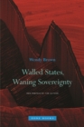 Walled States, Waning Sovereignty - Book