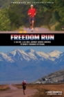 Freedom Run : A 100-Day, 3,452-Mile Journey Across America to Benefit Wounded Veterans - eBook