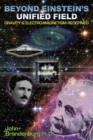 Beyond Einstein's Unified Field : Gravity & Electro-Megnetism Redefined - Book