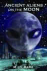Ancient Aliens on the Moon - Book