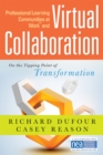 Professional Learning Communities at Work TM and Virtual Collaboration : On the Tipping Point of Transformation - eBook