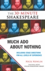 Much Ado About Nothing: The 30-Minute Shakespeare - Book