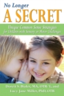 No Longer A SECRET : Unique Common Sense Strategies for Children with Sensory or Motor Challenges - eBook