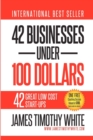 42 Businesses Under 100 Dollars - eBook