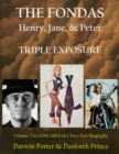 The Fondas : Henry, Jane, & Peter--TRIPLE EXPOSURE - eBook