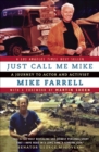 Just Call Me Mike : A Journey to Actor and Activist - eBook