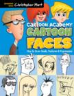 Cartoon Faces : How to Draw Heads, Features & Expressions - Book
