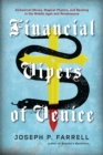 Financial Vipers of Venice : Alchemical Money, Magical Physics, and Banking in the Middle Ages and Renaissance - eBook
