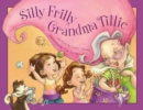 Silly Frilly Grandma Tillie - eBook