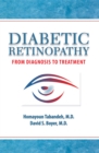 Diabetic Retinopathy : From Diagnosis to Treatment - eBook