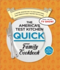 America's Test Kitchen Quick Family Cookbook - eBook