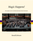 Magic Happens! : My Journey with the Northern Iowa Wind Symphony - eBook