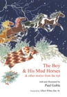 The Boy & His Mud Horses : & Other Stories from the Tipi - eBook