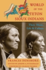 World of the Teton Sioux Indians : Their Music, Life, and Culture - eBook