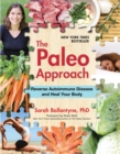The Paleo Approach : Reverse Autoimmune Disease and Heal Your Body - Book