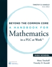 Beyond the Common Core : A Handbook for Mathematics in a PLC at Work(TM), High School - eBook
