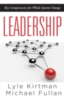Leadership : Key Competencies for Whole-System Change - eBook