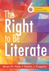 Right to Be Literate, The : 6 Essential Literacy Skills - eBook