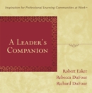 Leader's Companion, A : Inspiration for Professional Learning Communities at Work - eBook