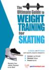The Ultimate Guide to Weight Training for Skating - eBook
