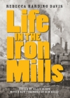 Life in the Iron Mills : And Other Stories - eBook