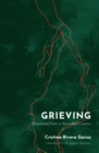 Grieving : Dispatches from a Wounded Country - eBook